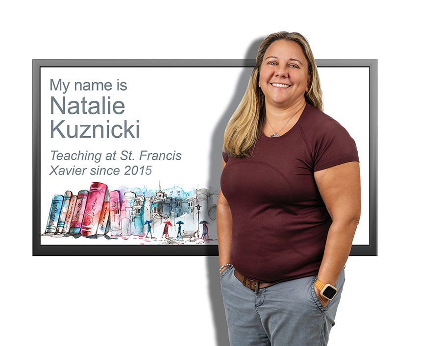 Natalie Kuznicki, Teaching at St. Francis Xavier since 2015