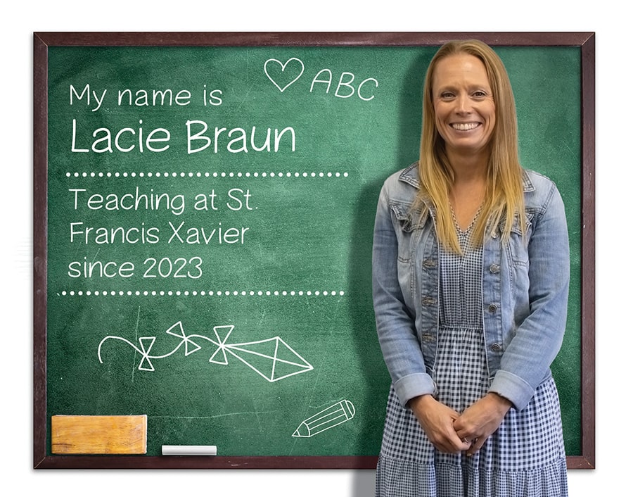 Lacie Braun, teaching at St. Francis Xavier since 2023