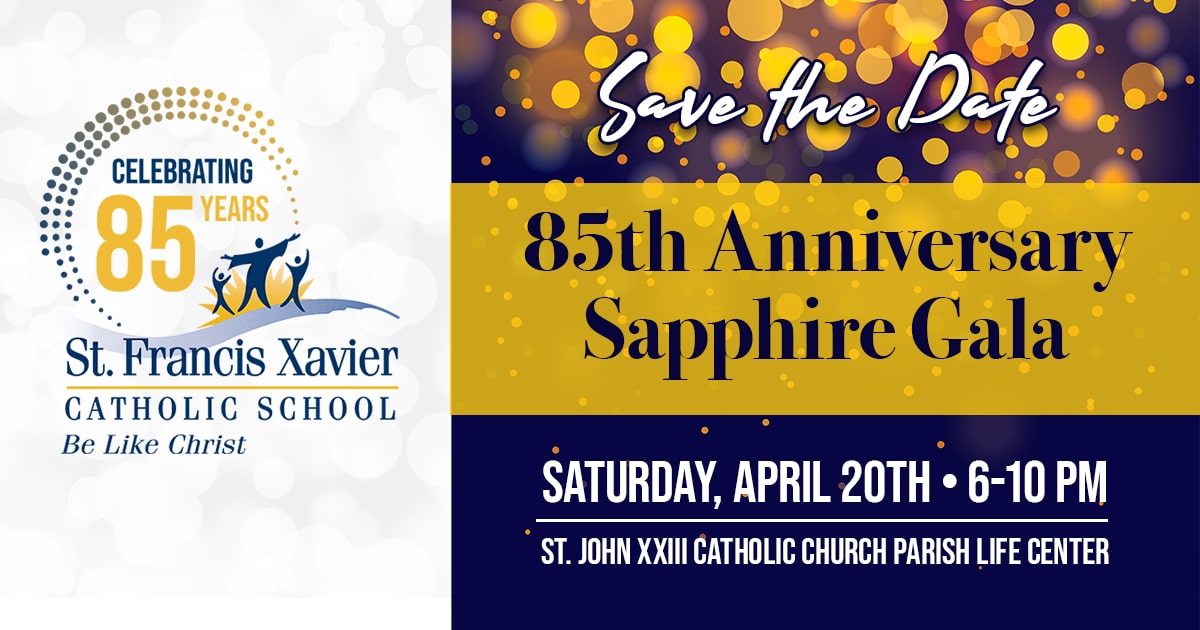 85th Anniversary Sapphire Gala. Saturday, April 20th, 2024. St. John XXIII Catholic Church Parish Life Center