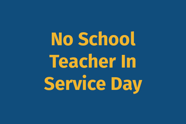 No School Teacher In Service Day