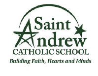 Saint Andrew Catholic School. Building Faith, Hearts, and Minds